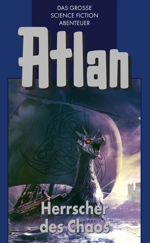 Cover of the book Atlan 9: Herrscher des Chaos (Blauband) by Hans Kneifel, Perry Rhodan digital