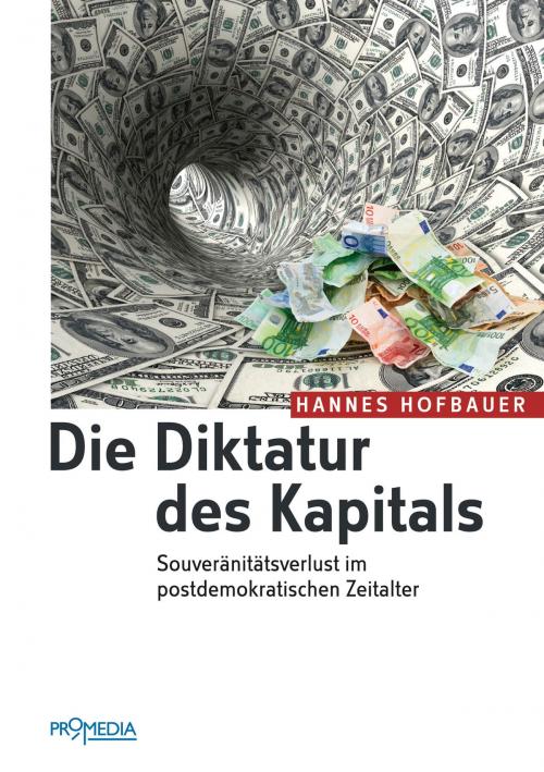 Cover of the book Die Diktatur des Kapitals by Hannes Hofbauer, Promedia Verlag