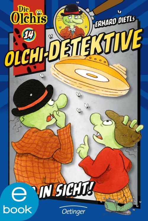 Cover of the book Olchi-Detektive. Ufo in Sicht! by Erhard Dietl, Barbara Iland-Olschewski, Verlag Friedrich Oetinger