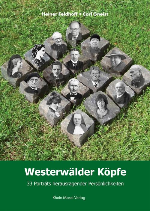 Cover of the book Westerwälder Köpfe by Heiner Feldhoff, Carl Gneist, Rhein-Mosel-Vlg