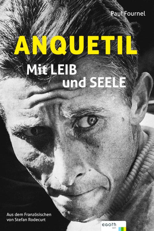 Cover of the book Anquetil by Paul Fournel, Egoth Verlag