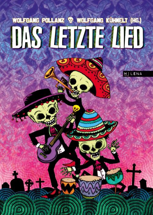 Cover of the book Das letzte Lied by Austrofred, Martin Amanshauser, Klaus Nüchtern, Ernst Molden, Kurt Palm, Markus Köhle, Milena Verlag