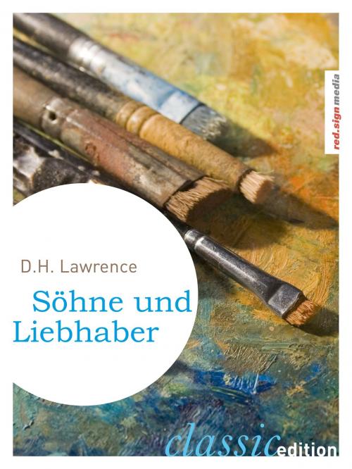 Cover of the book Söhne und Liebhaber by D. H. (David Herbert) Lawrence, Adolf Schulte, red.sign Medien