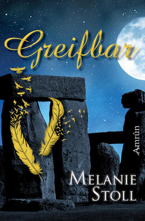 Cover of the book Greifbar by Melanie Stoll, Amrûn Verlag