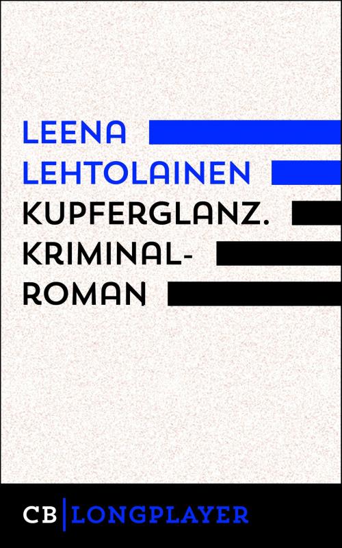 Cover of the book Kupferglanz. Ein Fall für Maria Kallio by Leena Lehtolainen, CULTurBOOKS