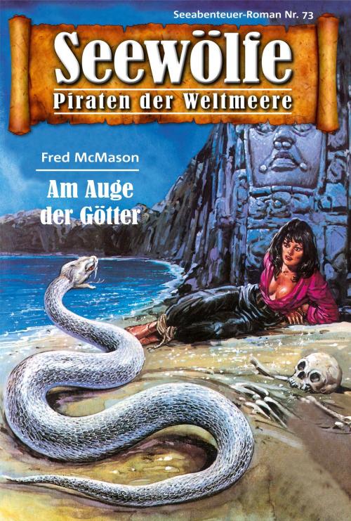 Cover of the book Seewölfe - Piraten der Weltmeere 73 by Fred McMason, Pabel eBooks