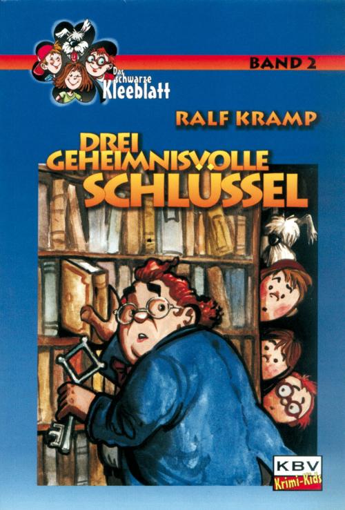 Cover of the book Drei geheimnisvolle Schlüssel by Ralf Kramp, KBV Verlags- & Medien GmbH