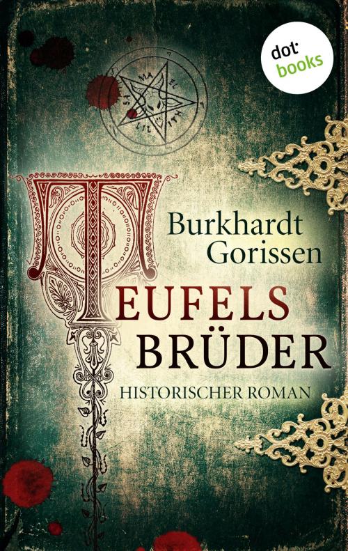 Cover of the book Teufels Brüder by Burkhardt Gorissen, dotbooks GmbH