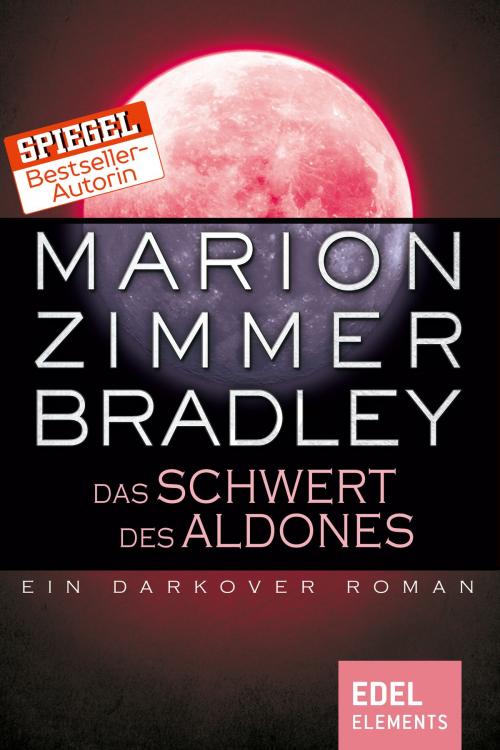 Cover of the book Das Schwert des Aldones by Marion Zimmer Bradley, Edel Elements