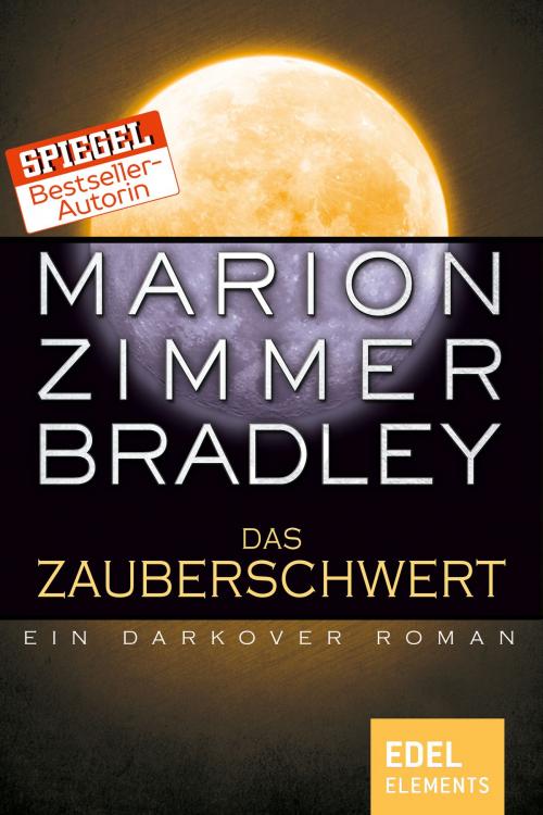 Cover of the book Das Zauberschwert by Marion Zimmer Bradley, Edel Elements