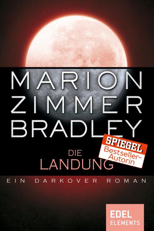 Cover of the book Die Landung by Marion Zimmer Bradley, Edel Elements