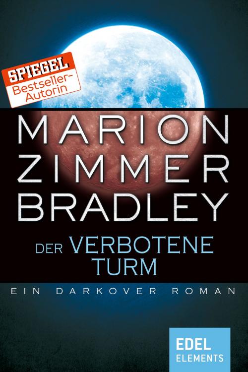Cover of the book Der verbotene Turm by Marion Zimmer Bradley, Edel Elements