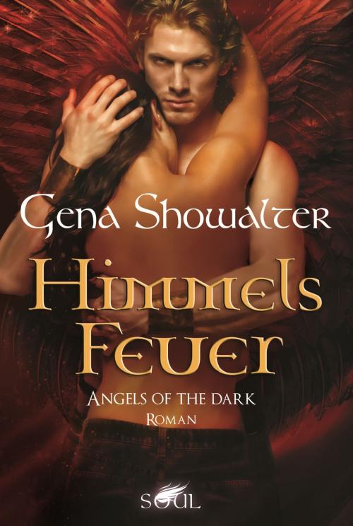 Cover of the book Angels of the Dark - Himmelsfeuer by Gena Showalter, MIRA Taschenbuch