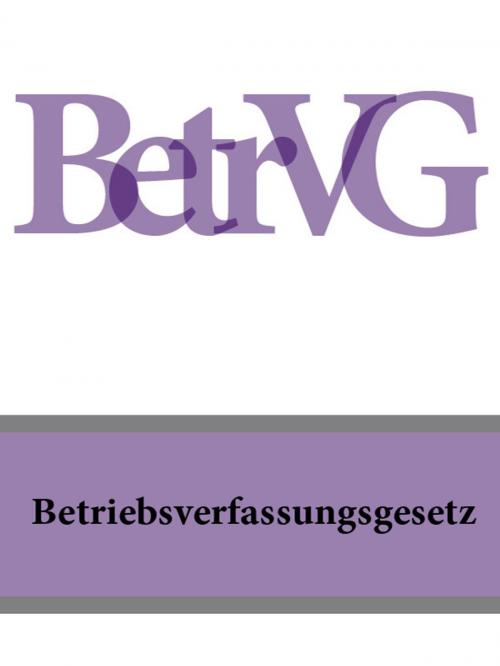 Cover of the book Betriebsverfassungsgesetz - BetrVG by Deutschland, Publisher "Prospekt"