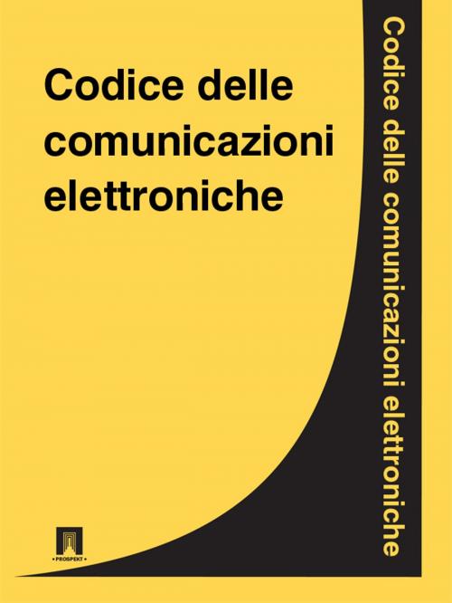 Cover of the book Codice delle comunicazioni elettroniche by Italia, Publisher "Prospekt"