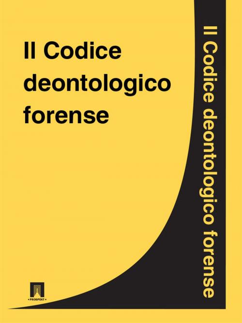 Cover of the book Il Codice deontologico forense by Italia, Publisher "Prospekt"