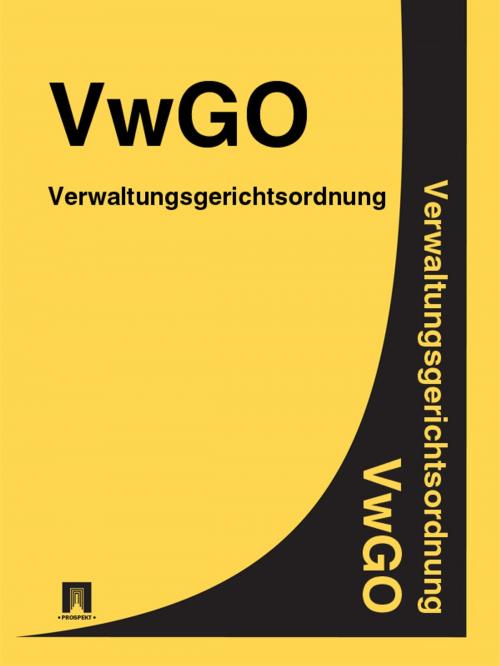 Cover of the book Verwaltungsgerichtsordnung - VwGO by Deutschland, Publisher "Prospekt"