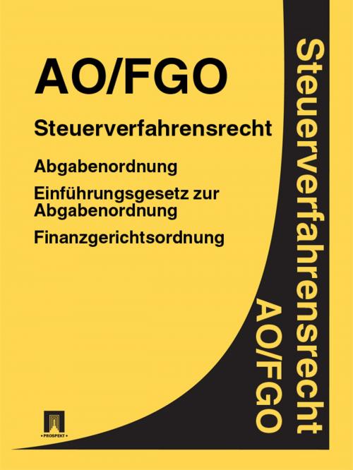 Cover of the book Steuerverfahrensrecht - AO/FGO by Deutschland, Publisher "Prospekt"