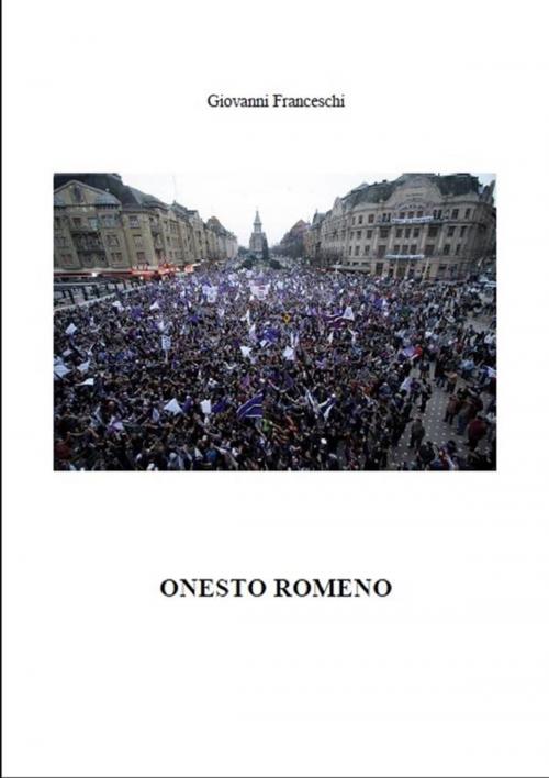 Cover of the book Onesto Romeno by Giovanni Franceschi, Giovanni Franceschi
