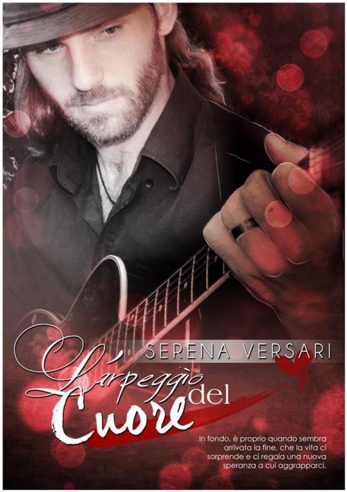 Cover of the book L'arpeggio del cuore by SERENA VERSARI, serena versari, SERENA VERSARI