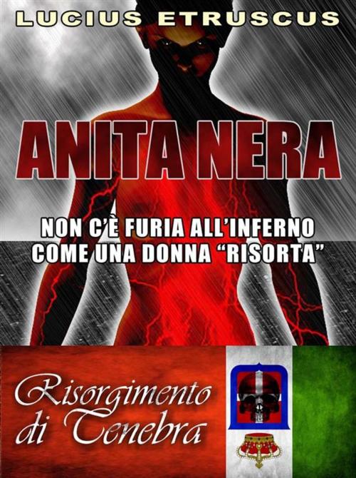Cover of the book Anita Nera (Giona Sei-Colpi 3) by Lucius Etruscus, Lucius Etruscus