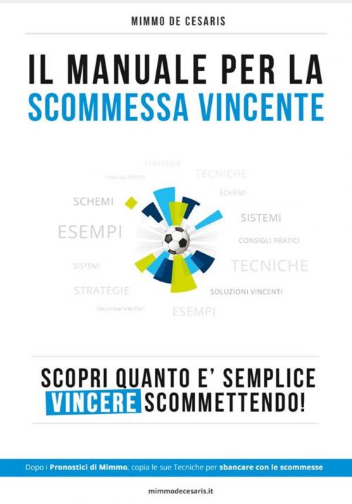 Cover of the book La Scommessa Vincente by Mimmo De Cesaris, Mimmo De Cesaris