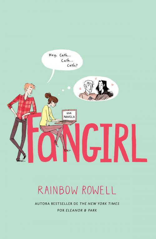 Cover of the book Fangirl by Rainbow Rowell, Penguin Random House Grupo Editorial España