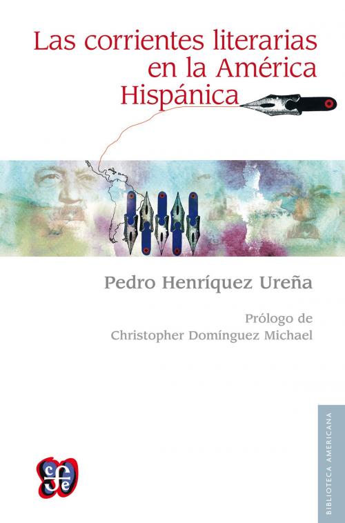 Cover of the book Las corrientes literarias en la América hispánica by Pedro Henríquez Ureña, Fondo de Cultura Económica