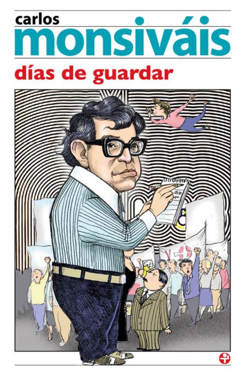 Cover of the book Días de guardar by Carlos Monsiváis, Ediciones Era
