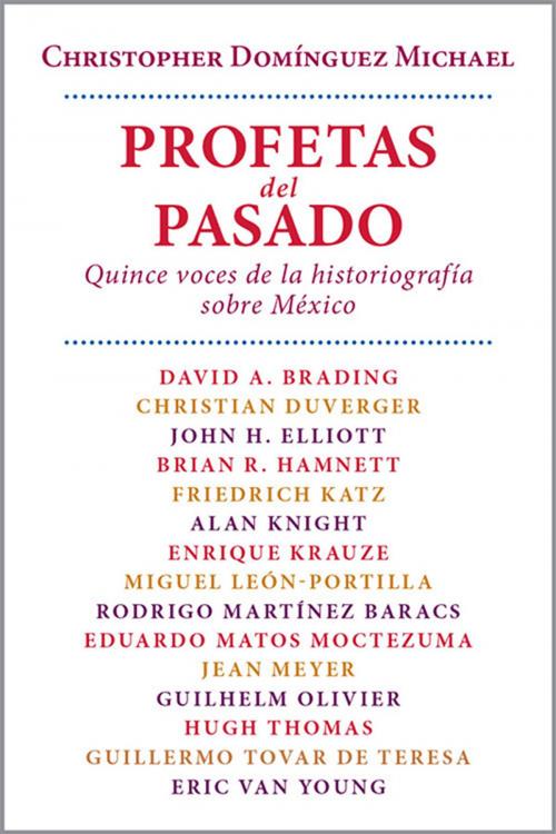 Cover of the book Profetas del pasado. by Christopher Domínguez Michael, Ediciones Era S.A. de C.V.