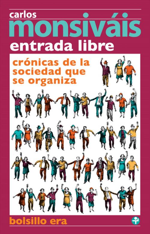 Cover of the book Entrada libre by Carlos Monsiváis, Ediciones Era