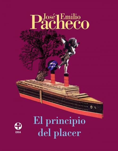 Cover of the book El principio del placer by José EmilioPacheco, Ediciones Era