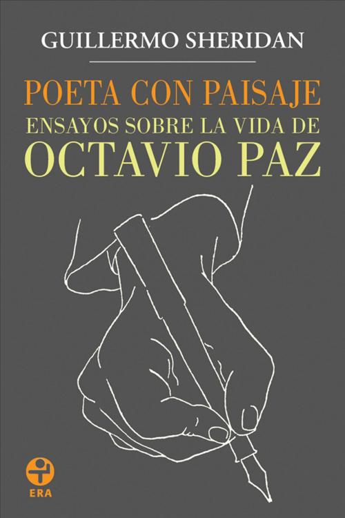 Cover of the book Poeta con paisaje by Guillermo Sheridan, Ediciones Era S.A. de C.V.
