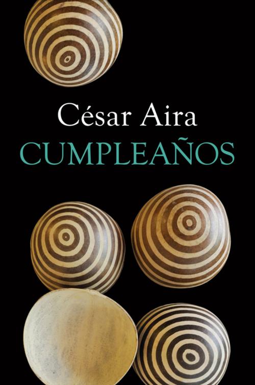 Cover of the book Cumpleaños by César Aira, Ediciones Era