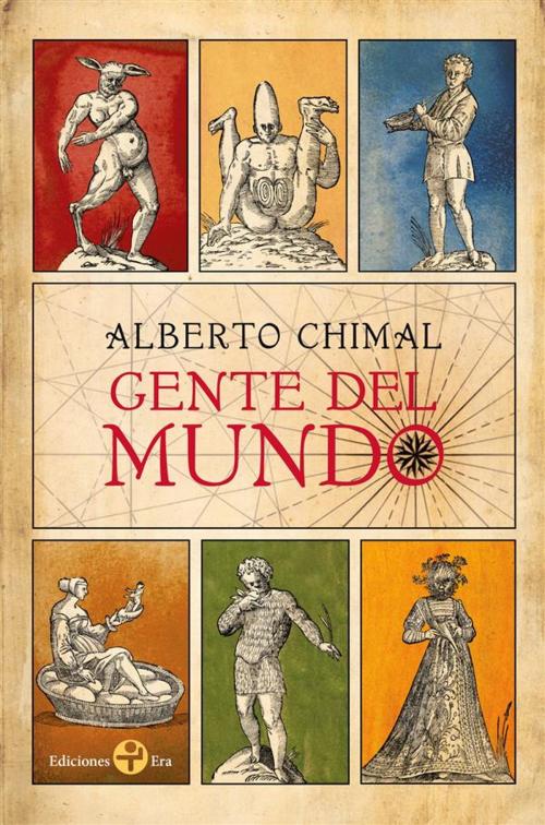 Cover of the book Gente del Mundo by Alberto Chimal, Ediciones Era S.A. de C.V.