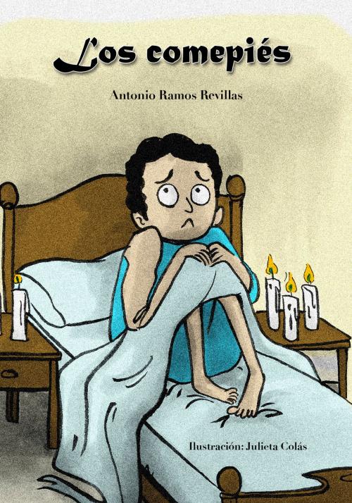 Cover of the book Los comepiés by Antonio Ramos Revillas, FONDO EDITORIAL DE NUEVO LEON