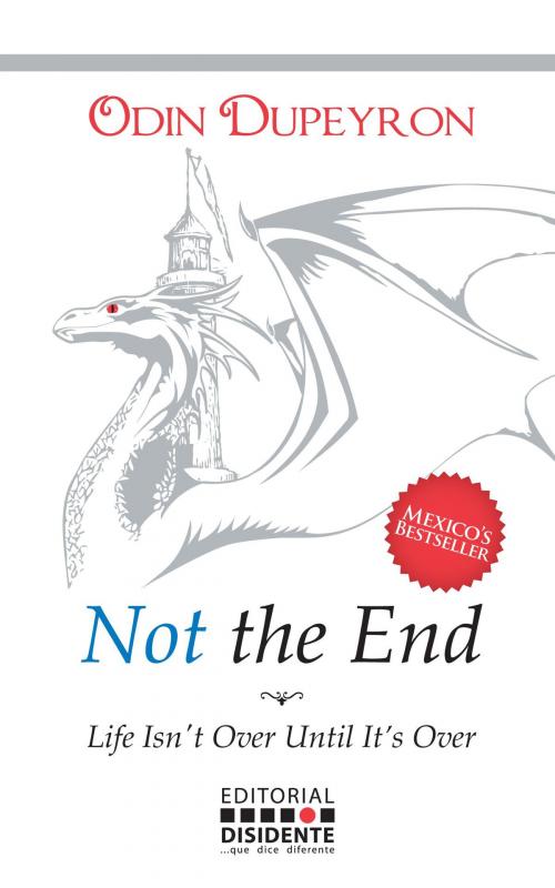 Cover of the book Not the End by Odin Dupeyron, BookBaby
