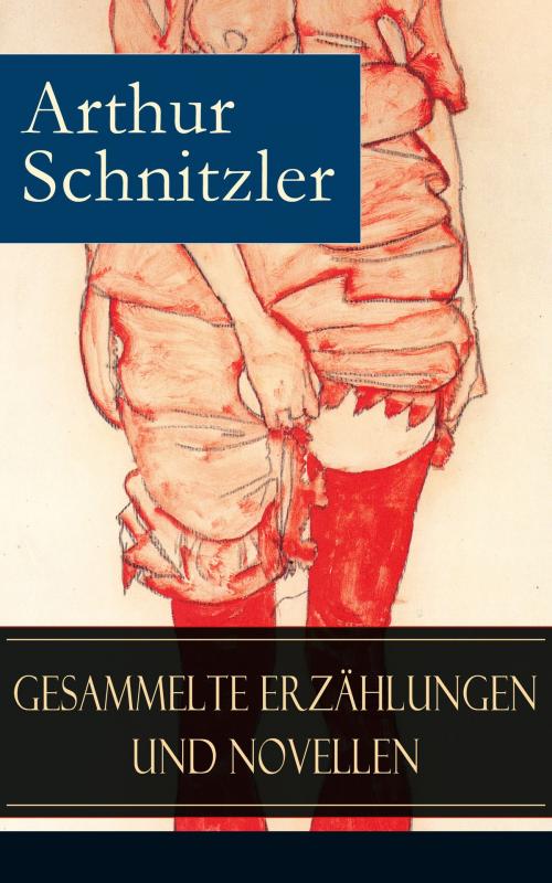 Cover of the book Gesammelte Erzählungen und Novellen by Arthur Schnitzler, e-artnow