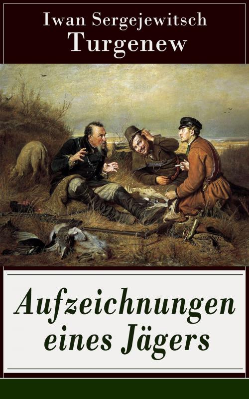 Cover of the book Aufzeichnungen eines Jägers by Iwan Sergejewitsch Turgenew, e-artnow