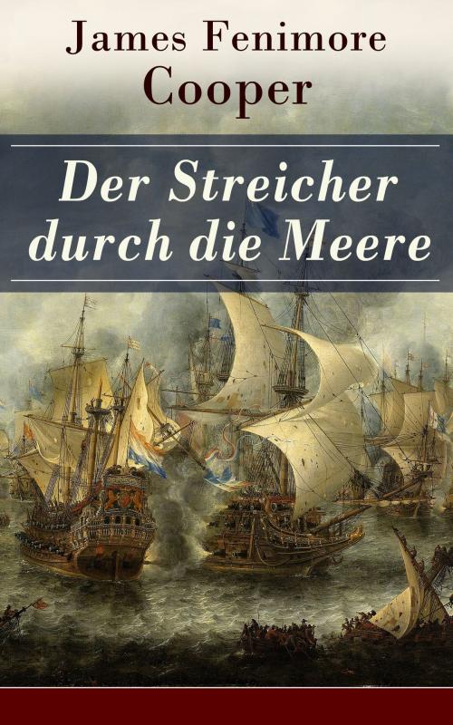 Cover of the book Der Streicher durch die Meere by James Fenimore Cooper, e-artnow