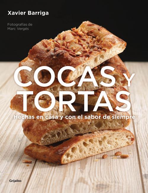 Cover of the book Cocas y tortas by Xavier Barriga, Penguin Random House Grupo Editorial España