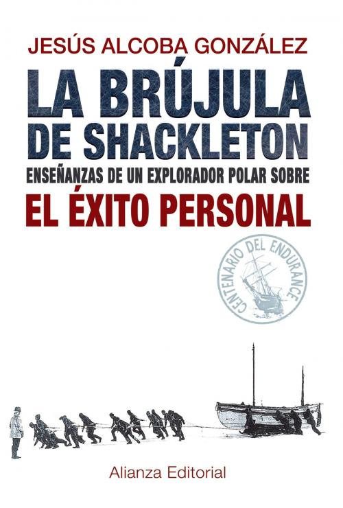 Cover of the book La brújula de Shackleton by Jesús Alcoba González, Alianza Editorial