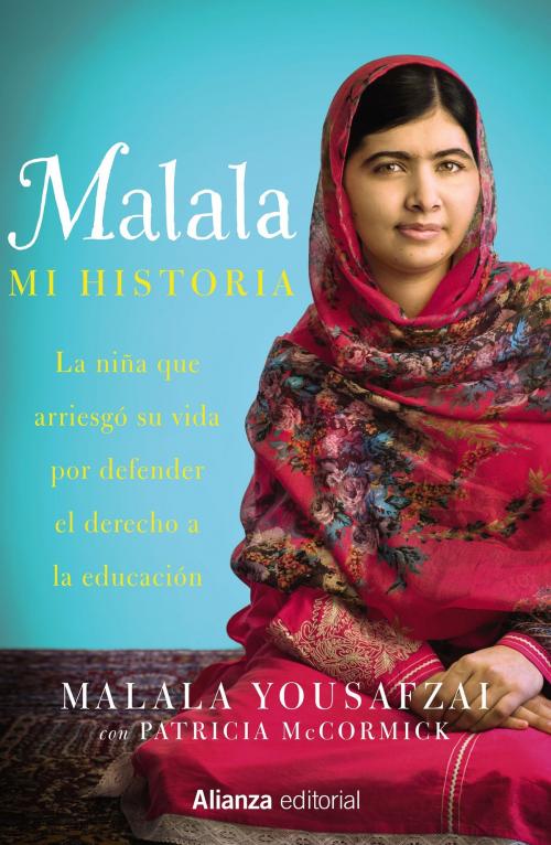 Cover of the book Malala. Mi historia by Malala Yousafzai, Patricia McCormick, Alianza Editorial