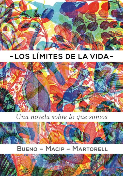 Cover of the book Los límites de la vida by David Bueno i Torrens, Salvador Macip, Eduard Martorell, La Galera, SAU Editorial
