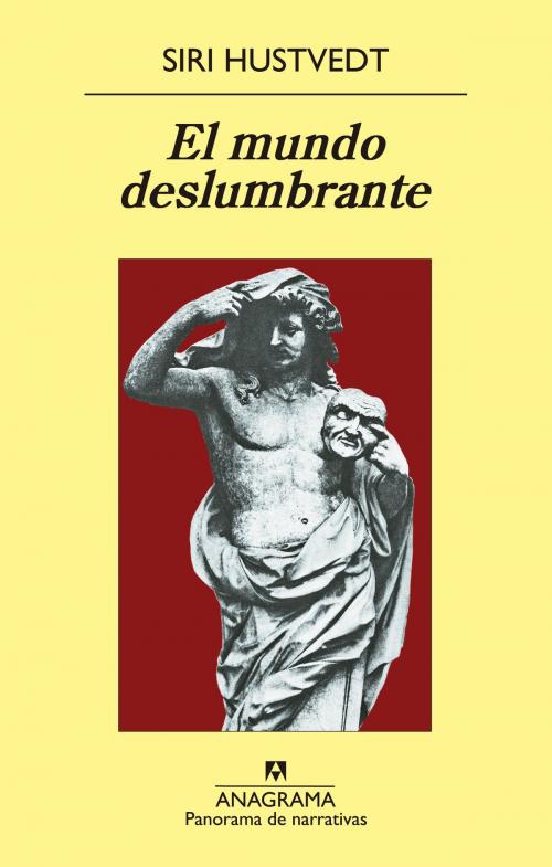 Cover of the book El mundo deslumbrante by Siri Hustvedt, Editorial Anagrama