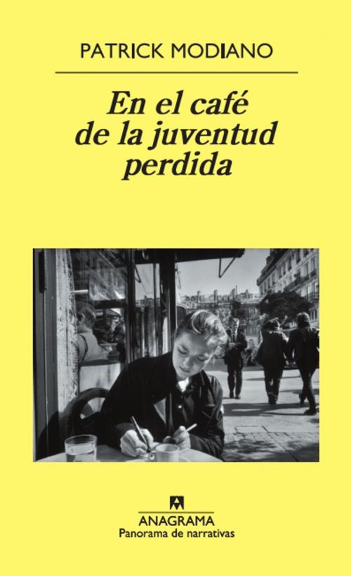 Cover of the book En el café de la juventud perdida by Patrick Modiano, Editorial Anagrama