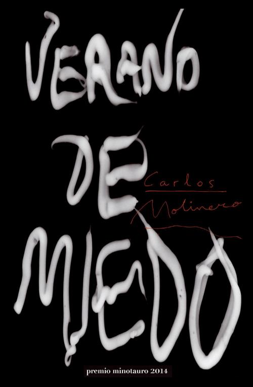 Cover of the book Verano de miedo by Carlos Molinero, Grupo Planeta