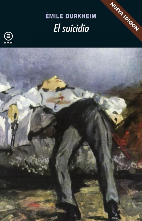 Cover of the book El suicidio by Émile Durkheim, Ediciones Akal