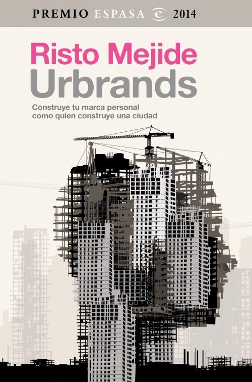 Cover of the book Urbrands by Risto Mejide, Grupo Planeta