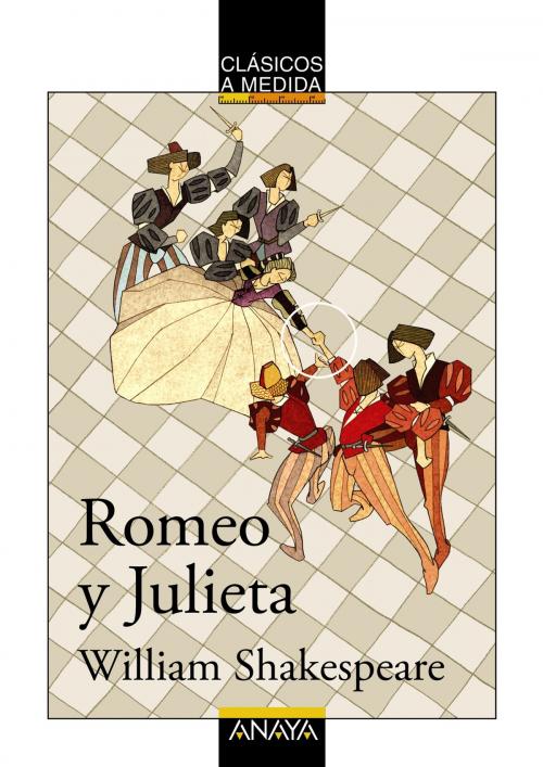 Cover of the book Romeo y Julieta by William Shakespeare, Lourdes Íñiguez Barrena, ANAYA INFANTIL Y JUVENIL